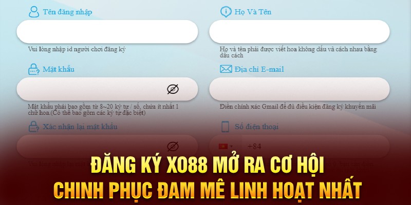 Đăng ký XO88 mở ra cơ hội chinh phục đam mê linh hoạt nhất 